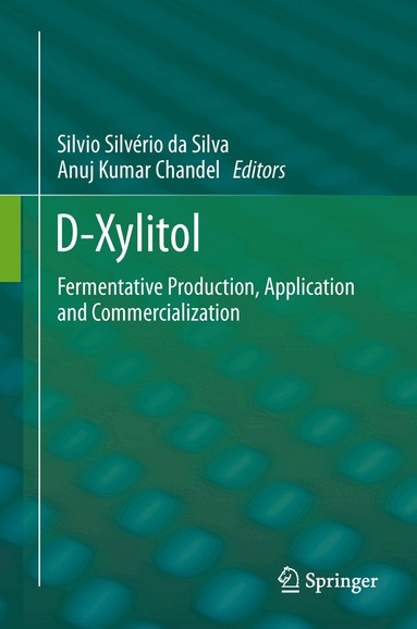 Silvio Silvério da Silva, Anuj Kumar Chandel - D-Xylitol, Häftad