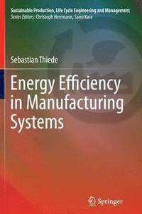 bokomslag Energy Efficiency in Manufacturing Systems