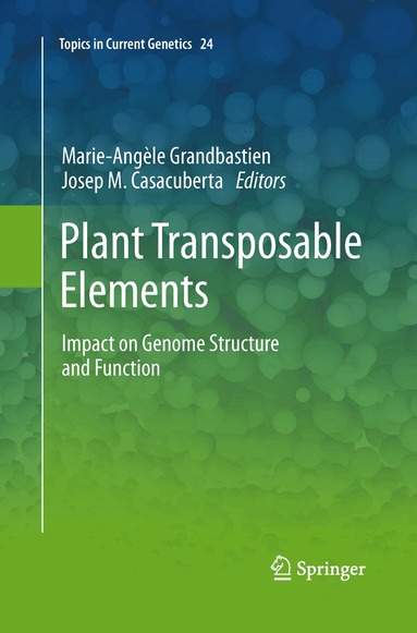 Marie-Angèle Grandbastien, Josep Casacuberta - Plant Transposable Elements, Häftad