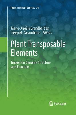 Marie-Angèle Grandbastien, Josep Casacuberta - Plant Transposable Elements, Häftad