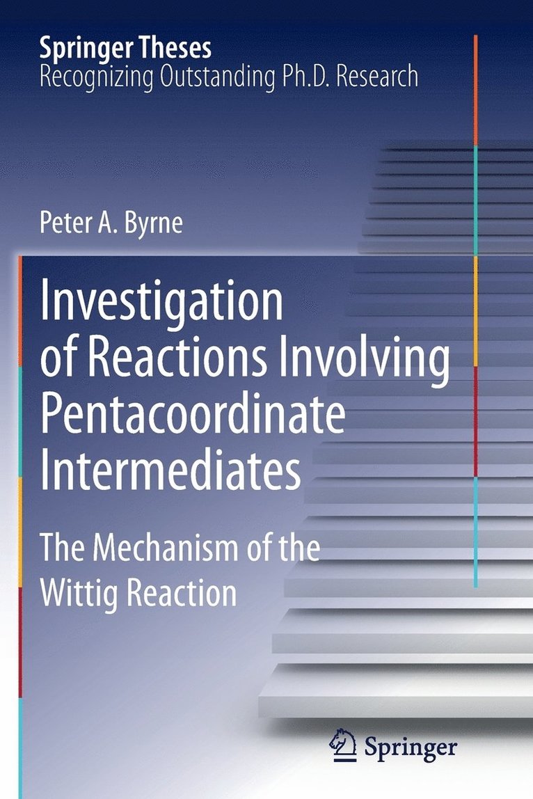 Investigation of Reactions Involving Pentacoordinate Intermediates 1