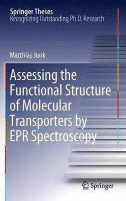 bokomslag Assessing the Functional Structure of Molecular Transporters by EPR Spectroscopy