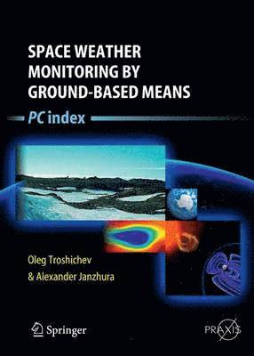 bokomslag Space Weather Monitoring by Ground-Based Means