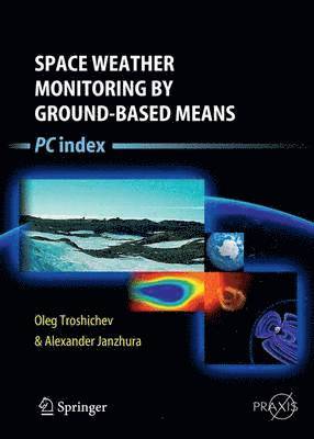 Space Weather Monitoring by Ground-Based Means
