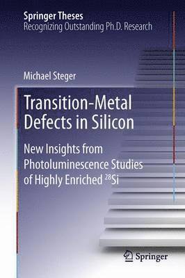 Michael Steger - Transition-Metal Defects in Silicon, Häftad