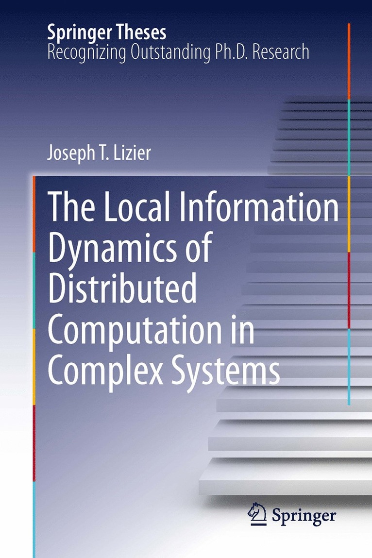 Local Information Dynamics of Distributed Computation in Complex Systems