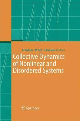 Günter Radons, Wolfram Just, Peter Häussler - Collective Dynamics of Nonlinear and Disordered Systems, Häftad