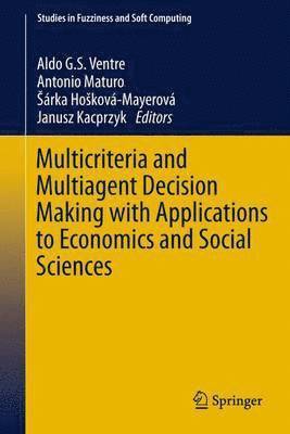 bokomslag Multicriteria and Multiagent Decision Making with Applications to Economics and Social Sciences