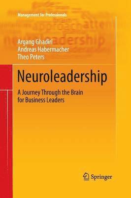 Argang Ghadiri, Andreas Habermacher, Theo Peters - Neuroleadership, Häftad