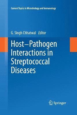 Host-Pathogen Interactions in Streptococcal Diseases 1