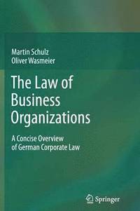 bokomslag The Law of Business Organizations