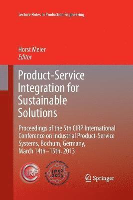 Product-Service Integration for Sustainable Solutions 1