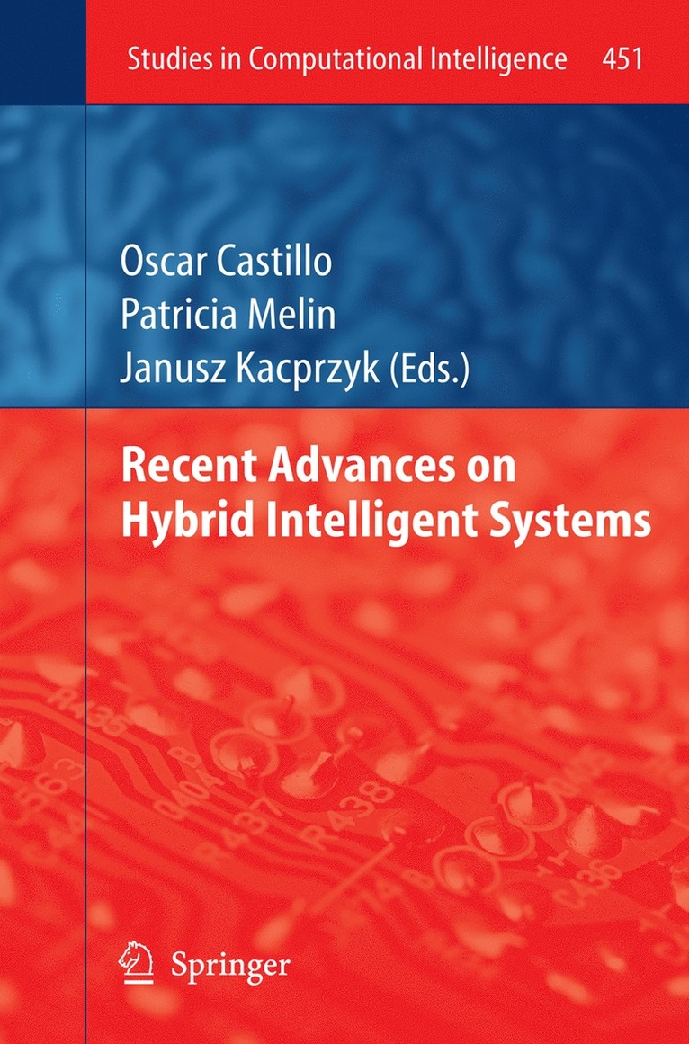 Recent Advances on Hybrid Intelligent Systems 1