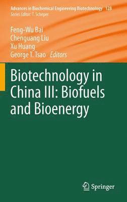 Biotechnology in China III: Biofuels and Bioenergy 1