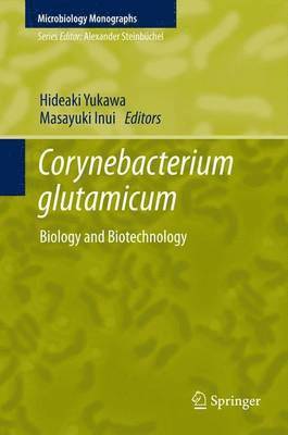 Nami Tatsumi, Masayuki Inui - Corynebacterium Glutamicum: Biology and Biotechnology, Häftad