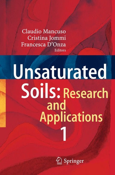 Claudio Mancuso, Cristina Jommi, Francesca D’Onza - Unsaturated Soils: Research and Applications, Häftad