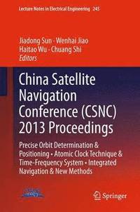 bokomslag China Satellite Navigation Conference (CSNC) 2013 Proceedings