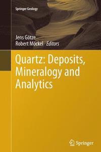 bokomslag Quartz: Deposits, Mineralogy and Analytics
