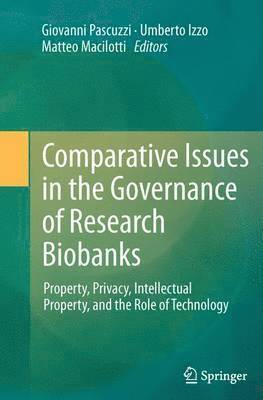 bokomslag Comparative Issues in the Governance of Research Biobanks