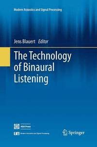 bokomslag The Technology of Binaural Listening