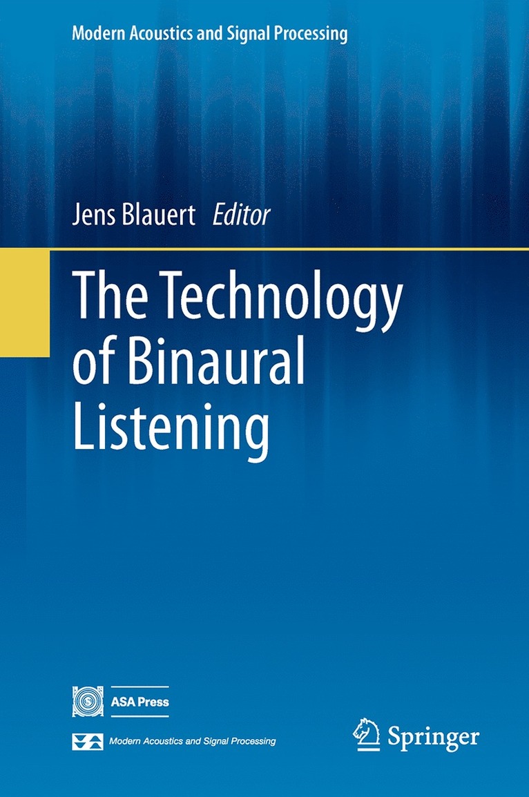 The Technology of Binaural Listening 1