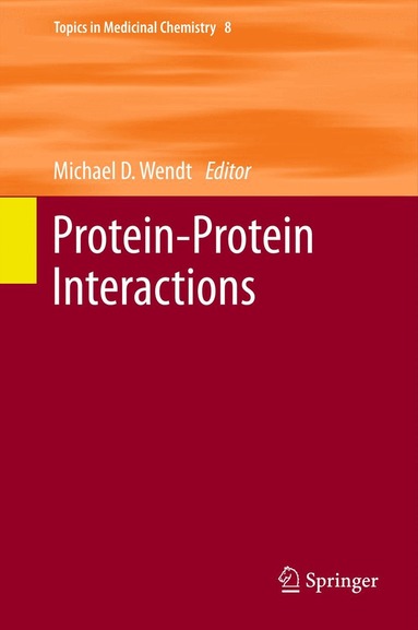 Michael D. Wendt - Protein-Protein Interactions, Häftad