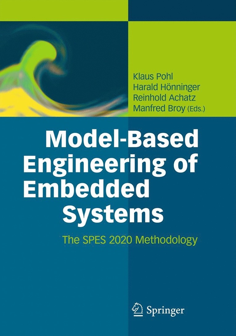 Klaus Pohl, Harald Hönninger, Reinhold Achatz, Manfred Broy, Harald Honninger - Model-Based Engineering of Embedded Systems, Häftad