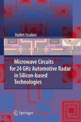 bokomslag Microwave Circuits for 24 GHz Automotive Radar in Silicon-based Technologies