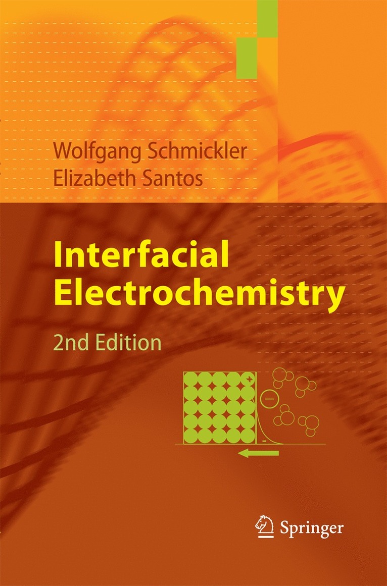 Wolfgang Schmickler, Elizabeth Santos - Interfacial Electrochemistry, Häftad