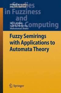 bokomslag Fuzzy Semirings with Applications to Automata Theory