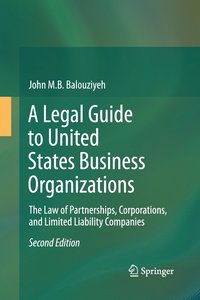 bokomslag A Legal Guide to United States Business Organizations