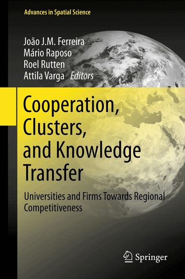 Joao J M Ferreira, Mário Raposo, Roel Rutten, Attila Varga - Cooperation, Clusters, and Knowledge Transfer, Häftad