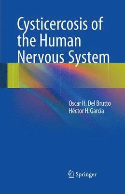 Cysticercosis of the Human Nervous System 1