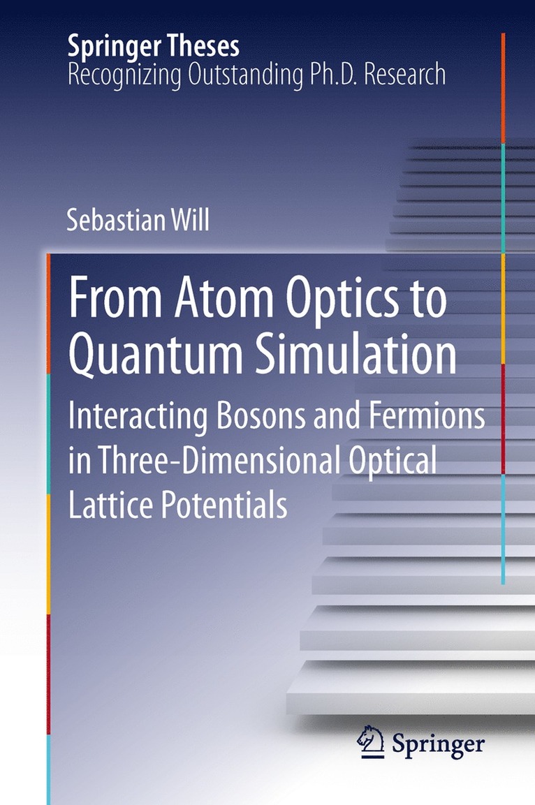 Sebastian Will - From Atom Optics to Quantum Simulation, Häftad