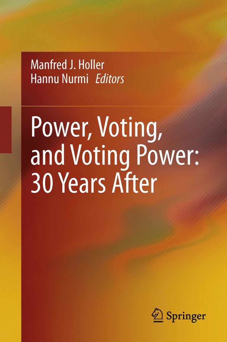 Manfred J Holler, Hannu Nurmi, Manfred J. Holler - Power, Voting, and Voting Power: 30 Years After, Häftad