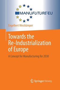 bokomslag Towards the Re-Industrialization of Europe