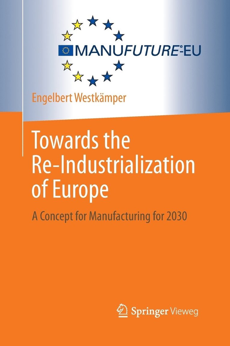 Towards the Re-Industrialization of Europe 1
