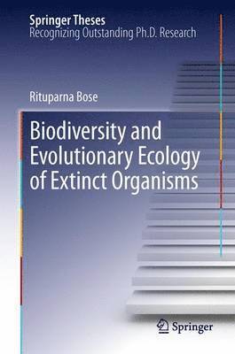 bokomslag Biodiversity and Evolutionary Ecology of Extinct Organisms