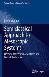 bokomslag Semiclassical Approach to Mesoscopic Systems