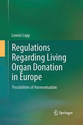 Regulations Regarding Living Organ Donation in Europe 1