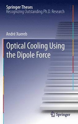 Optical Cooling Using the Dipole Force 1