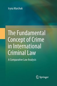 bokomslag The Fundamental Concept of Crime in International Criminal Law