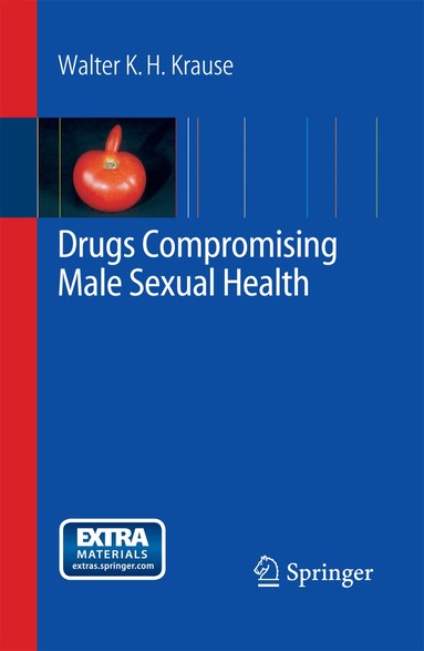 Walter K.H. Krause - Drugs Compromising Male Sexual Health, Häftad