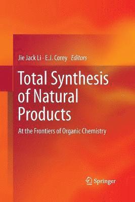 Total Synthesis of Natural Products 1