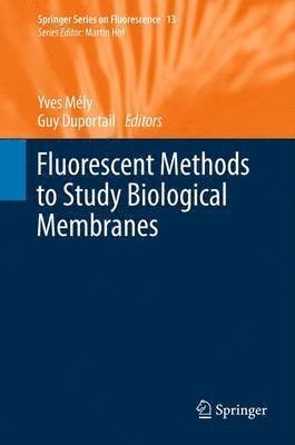Fluorescent Methods to Study Biological Membranes 1