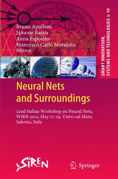 Bruno Apolloni, Simone Bassis, Anna Esposito, Francesco Carlo Morabito - Neural Nets and Surroundings, Häftad