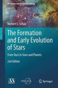 bokomslag The Formation and Early Evolution of Stars