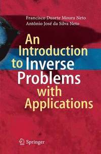 bokomslag An Introduction to Inverse Problems with Applications