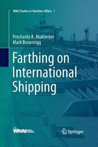 bokomslag Farthing on International Shipping