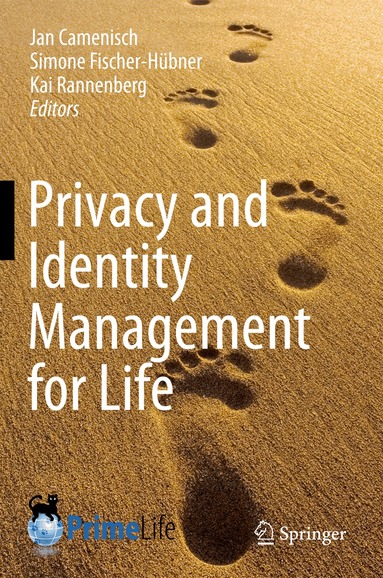 Jan Camenisch, Simone Fischer-Hübner, Kai Rannenberg - Privacy and Identity Management for Life, Häftad